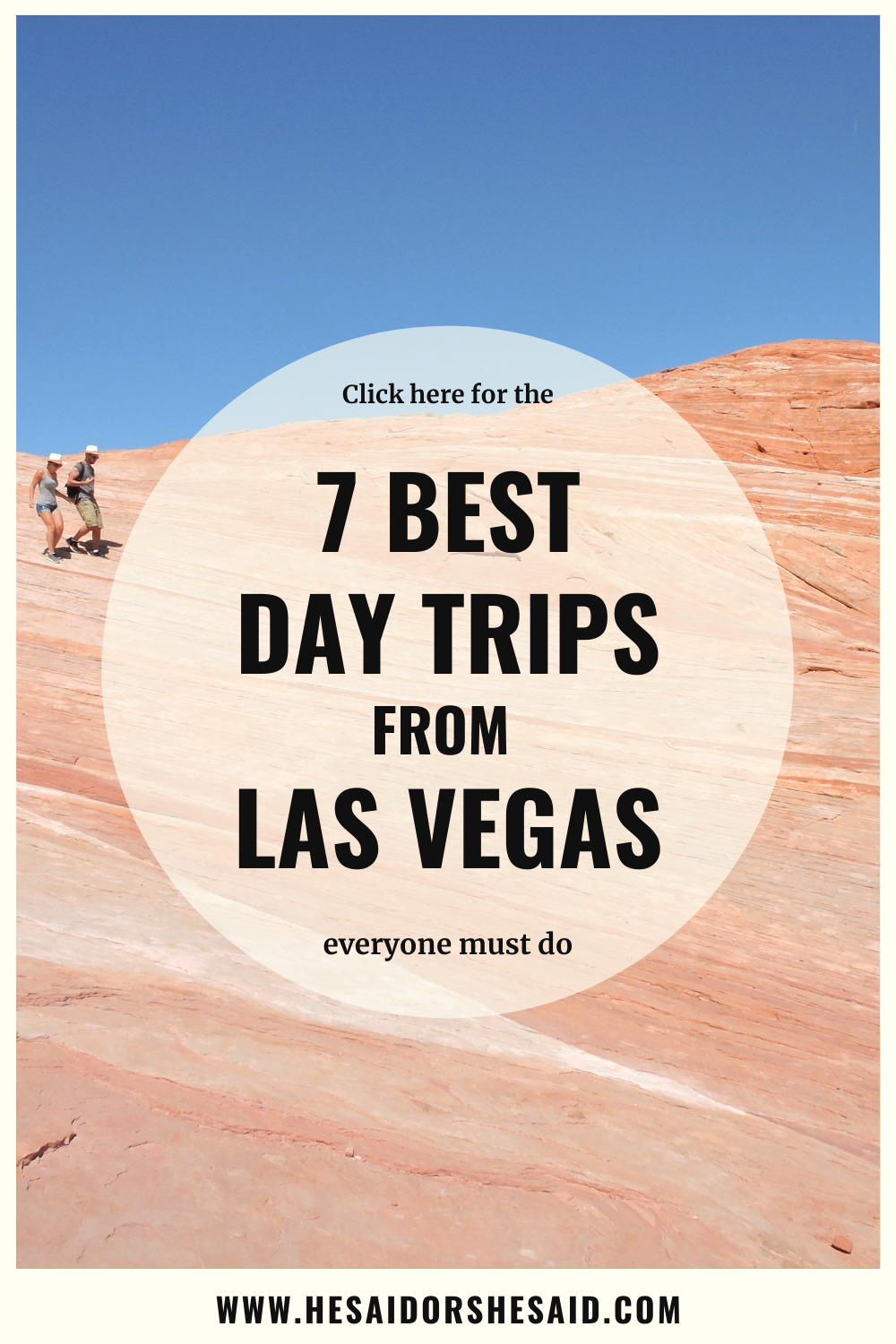 7 BEST day trips from Las Vegas everyone must do by hesaidorshesaid
