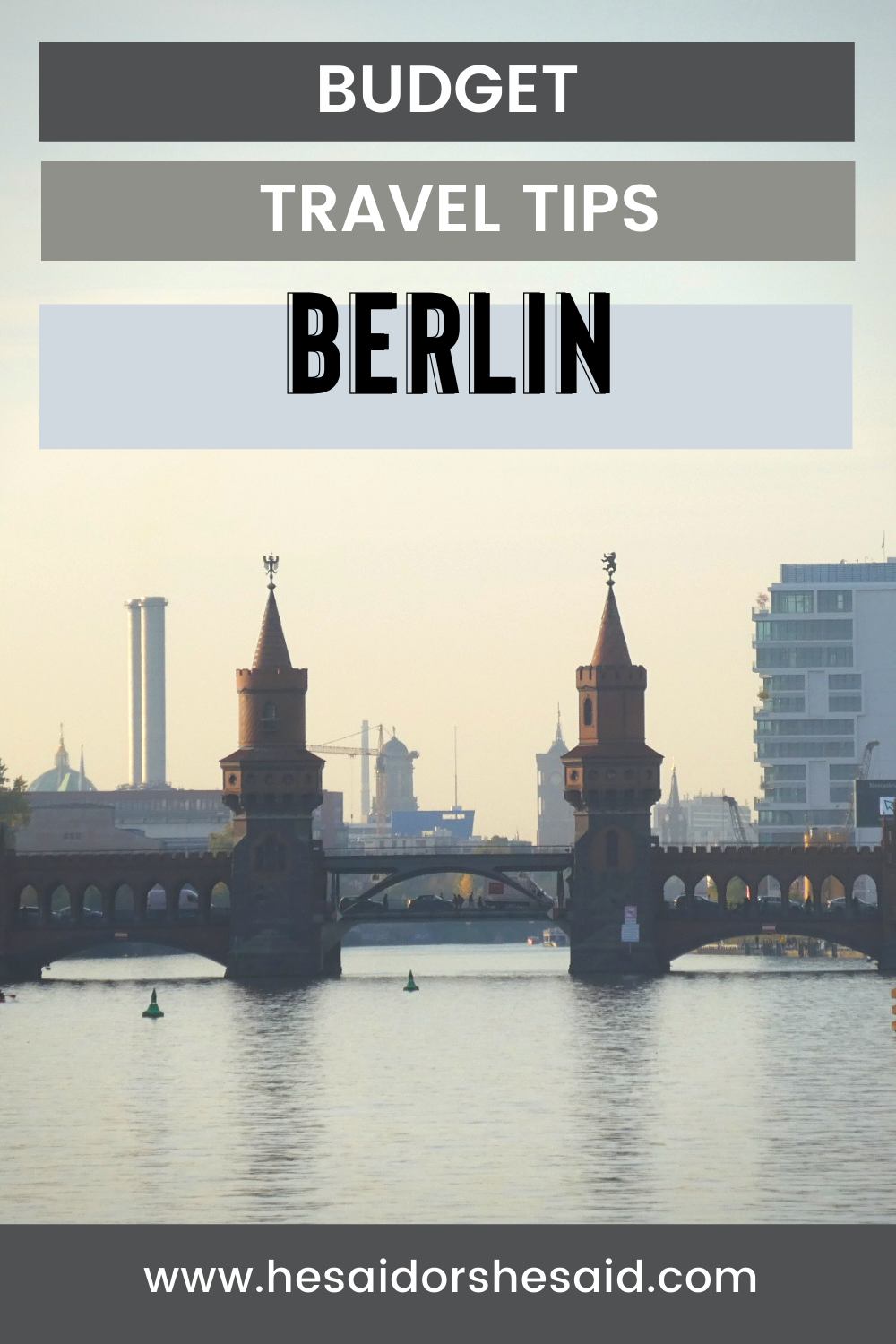Budget travel tips for Berlin by hesaidorshesaid