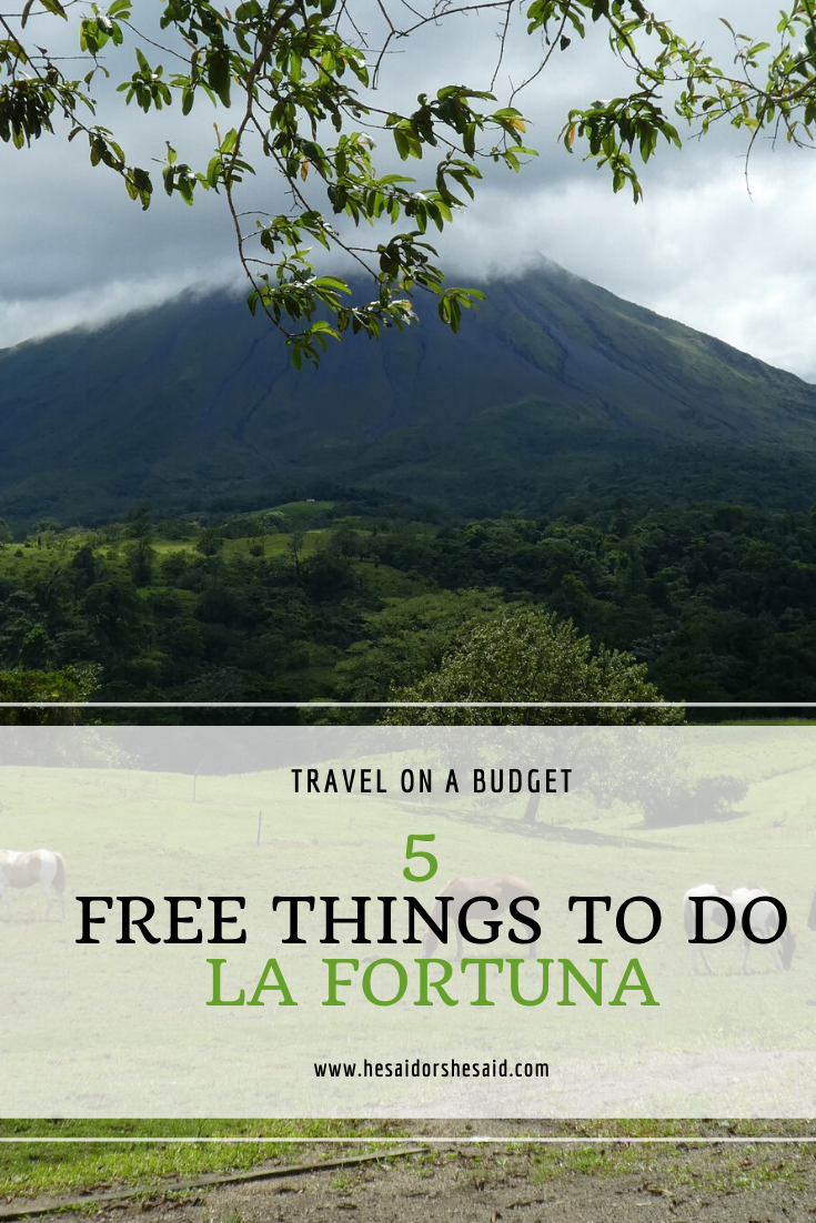 5 Free Things to Do in La Fortuna by hesaidorshesaid