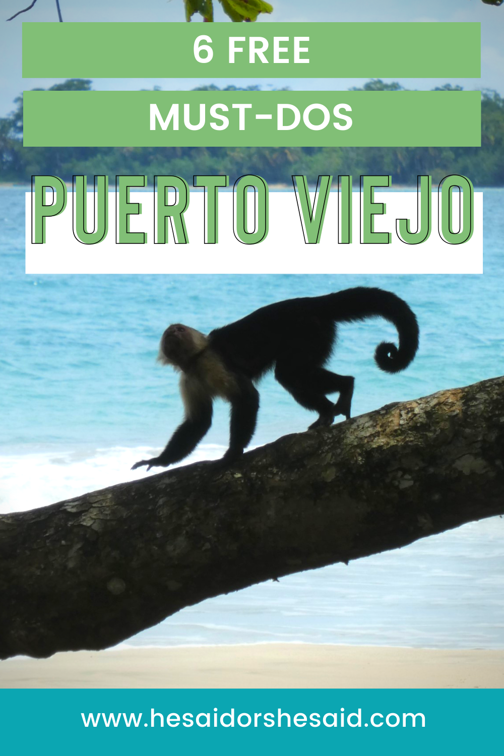 6 Free Must-Dos when in Puerto Viejo by hesaidorshesaid