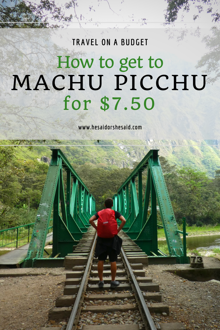How to get to Machu Picchu for $7.50 by hesaidorshesaid