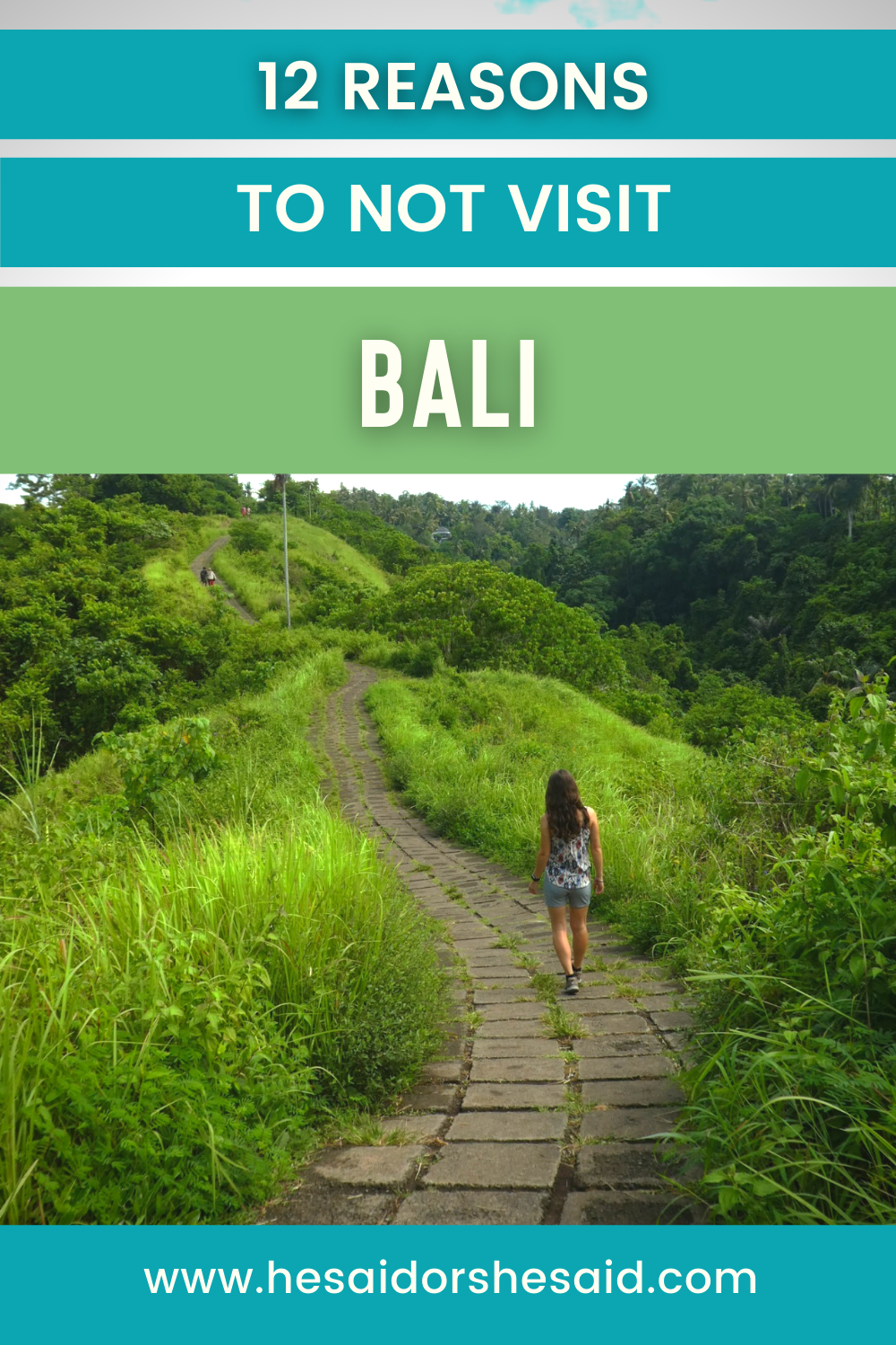 12 reasons not to visit Bali by hesaidorshesaid