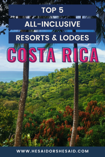 Top 5 All-Inclusive Resorts and Lodges Costa Rica